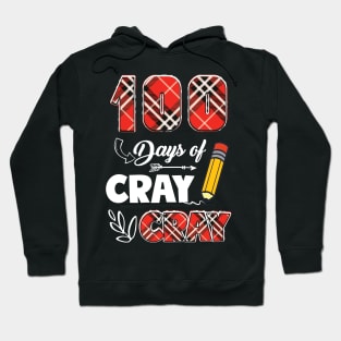 Teacher 100 Days Cray Cray 100th Day of School Plaid Hoodie